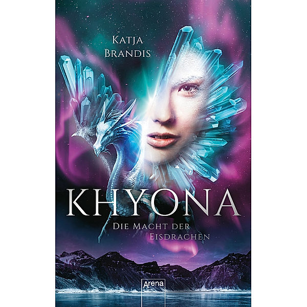 Die Macht der Eisdrachen / Khyona Bd.2, Katja Brandis