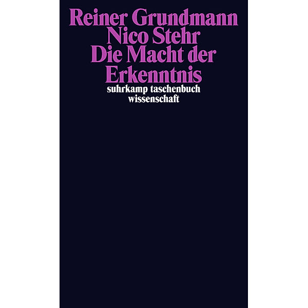 Die Macht der Erkenntnis, Nico Stehr, Reiner Grundmann