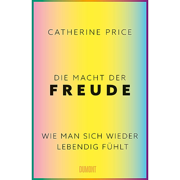 Die Macht der Freude, Catherine Price