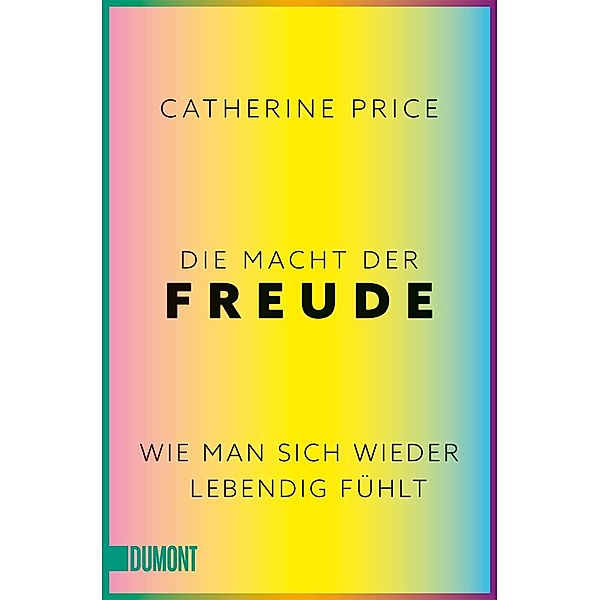 Die Macht der Freude, Catherine Price