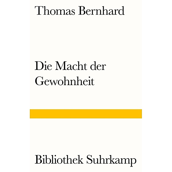 Die Macht der Gewohnheit, Thomas Bernhard