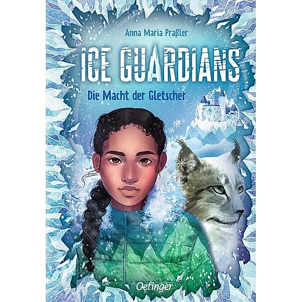 Die Macht der Gletscher / Ice Guardians Bd.1, Anna Maria Prassler