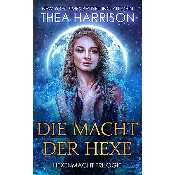 Die Macht der Hexe, Thea Harrison