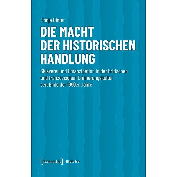 Die Macht der historischen Handlung, Sonja Dinter