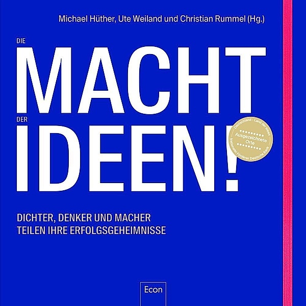 Die Macht der Ideen, Michael Hüther, Ute Weiland, Christian Rummel
