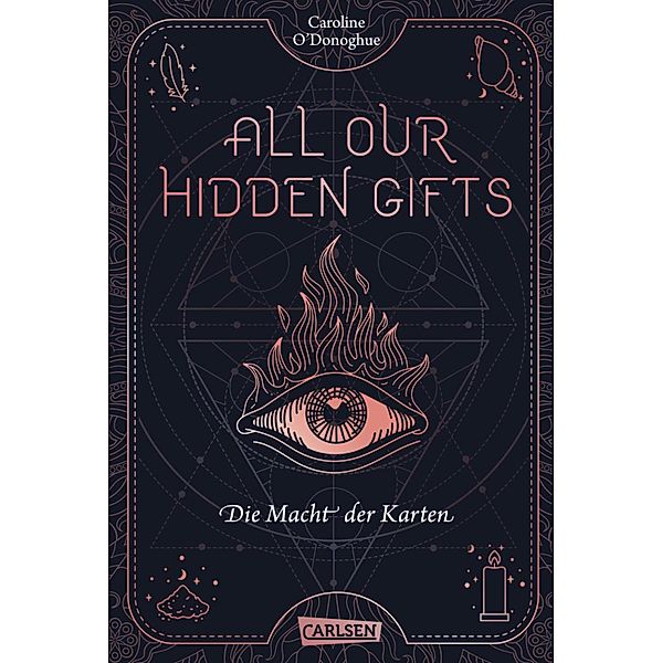 Die Macht der Karten / All our hidden gifts Bd.1, Caroline O'Donoghue