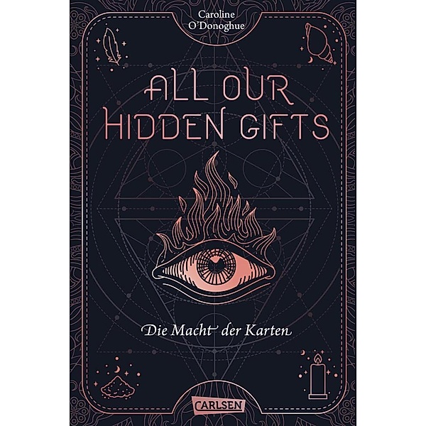 Die Macht der Karten / All our hidden gifts Bd.1, Caroline O'Donoghue