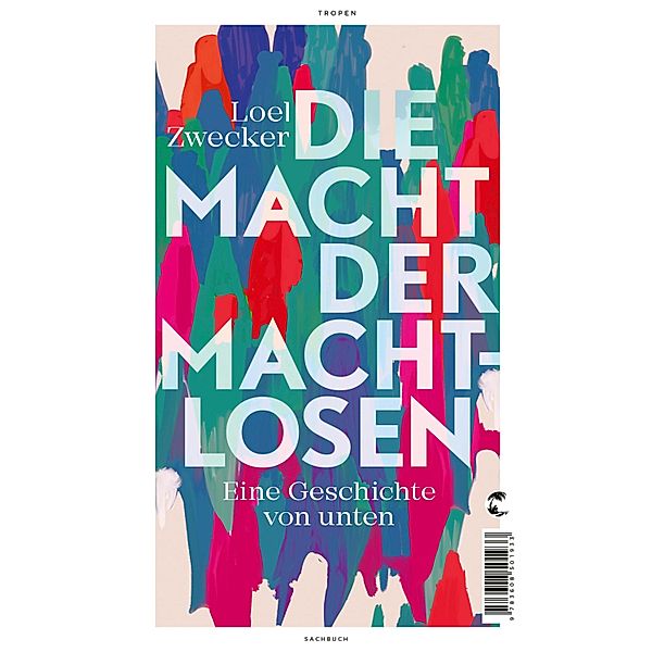 Die Macht der Machtlosen, Loel Zwecker