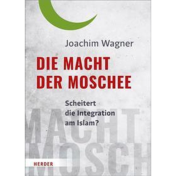 Die Macht der Moschee, Joachim Wagner