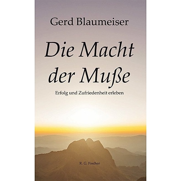 Die Macht der Muße, Gerd Blaumeiser