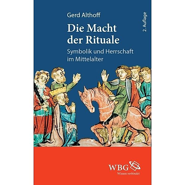 Die Macht der Rituale, Gerd Althoff