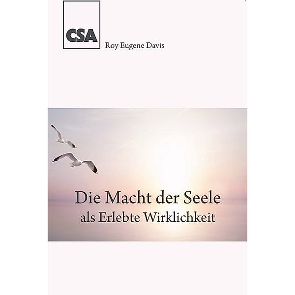 Die Macht der Seele, Roy Eugene Davis