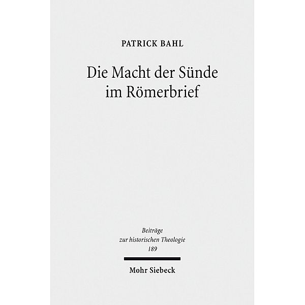 Die Macht der Sünde im Römerbrief, Patrick Bahl