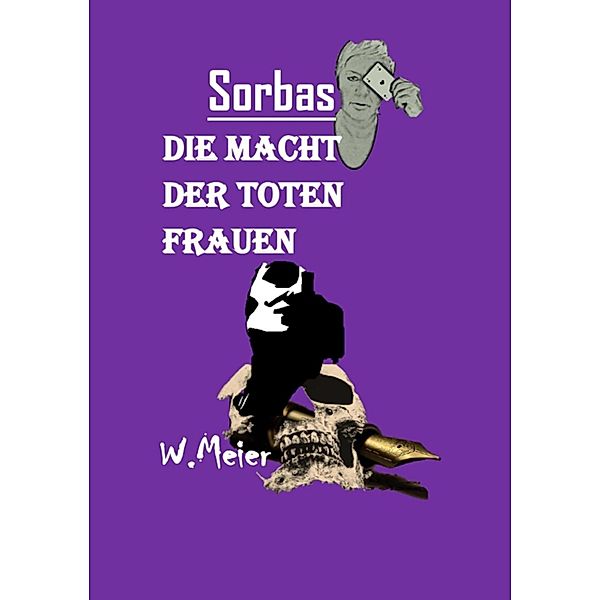 DIE MACHT DER TOTEN FRAUEN, Werner Meier