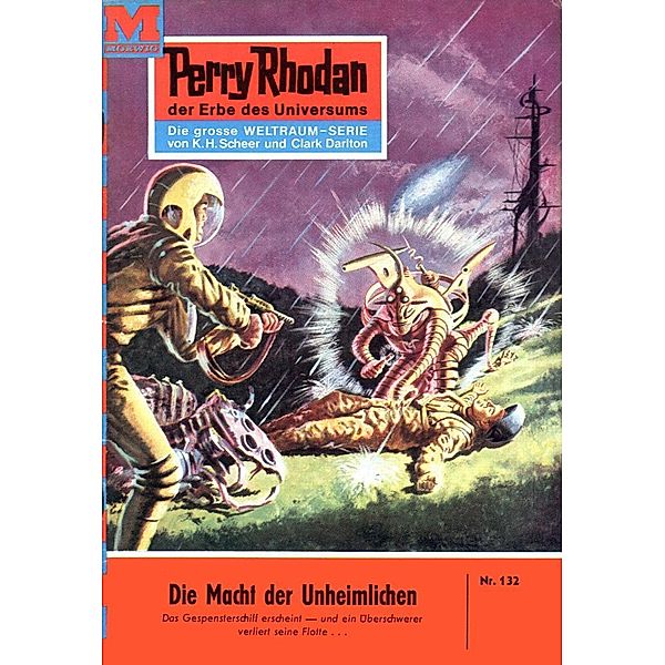 Die Macht der Unheimlichen (Heftroman) / Perry Rhodan-Zyklus Die Posbis Bd.132, Kurt Brand