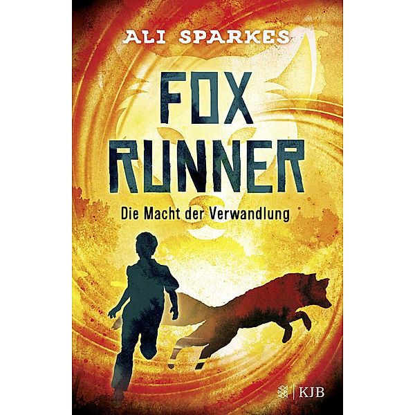 Die Macht der Verwandlung / Fox Runner Bd.1, Ali Sparkes