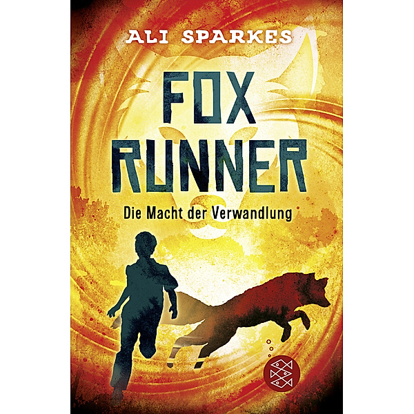 Die Macht der Verwandlung / Fox Runner Bd.1, Ali Sparkes