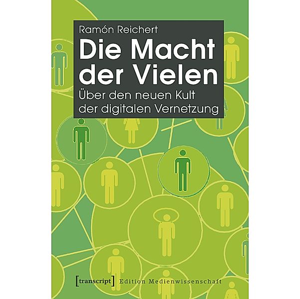 Die Macht der Vielen / Edition Medienwissenschaft Bd.2, Ramón Reichert