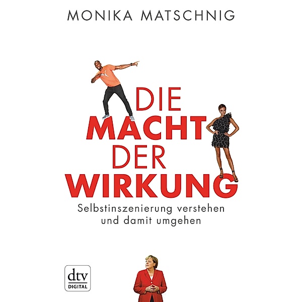 Die Macht der Wirkung, Monika Matschnig