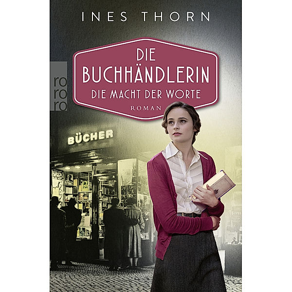 Die Macht der Worte / Die Buchhändlerin Bd.2, Ines Thorn