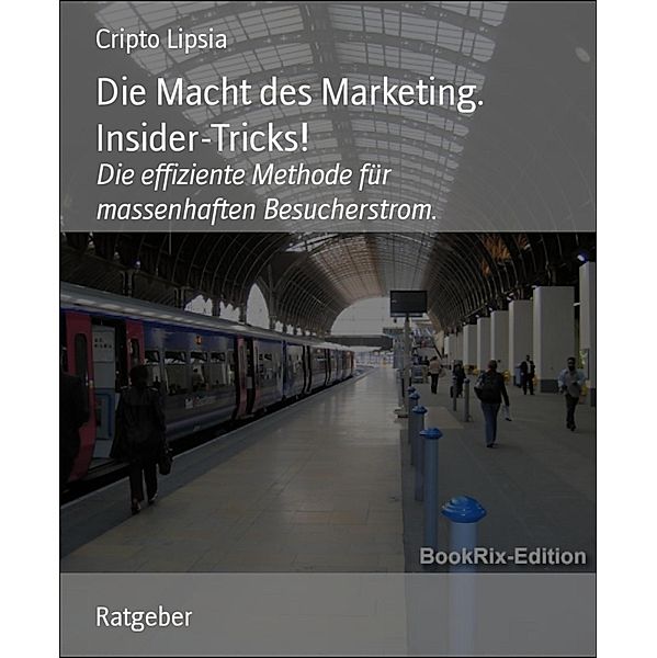 Die Macht des Marketing. Insider-Tricks!, Cripto Lipsia, Cripto Lipsia