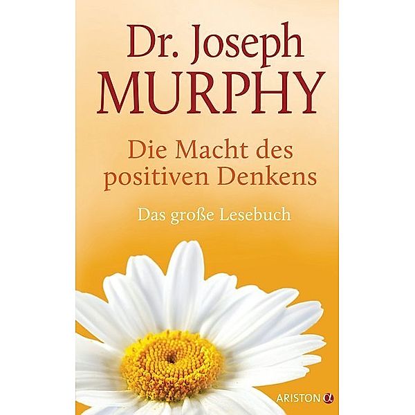 Die Macht des positiven Denkens, Joseph Murphy