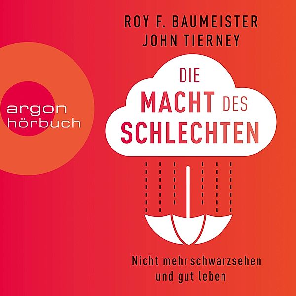 Die Macht des Schlechten, John Tierney, Roy Baumeister