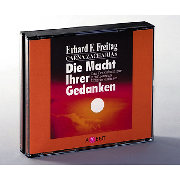 Die Macht Ihrer Gedanken, 3 Audio-CDs, Erhard F. Freitag