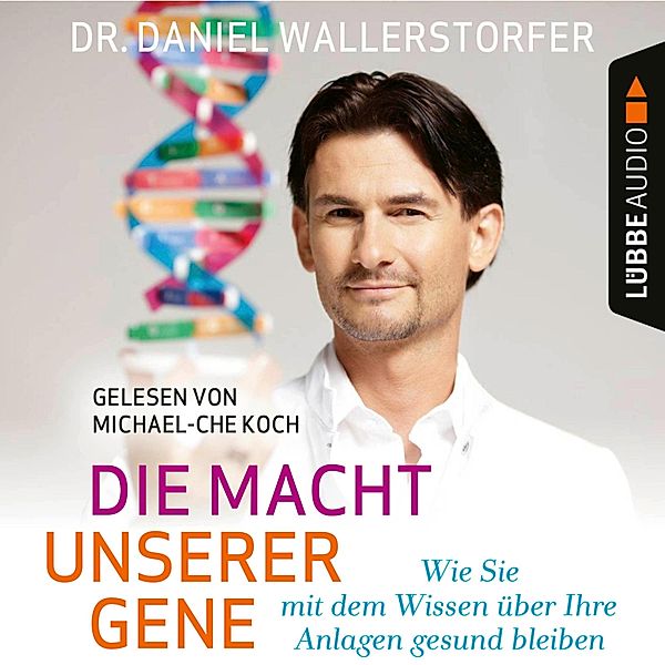 Die Macht unserer Gene, Daniel Wallerstorfer