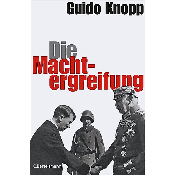 Die Machtergreifung, Guido Knopp