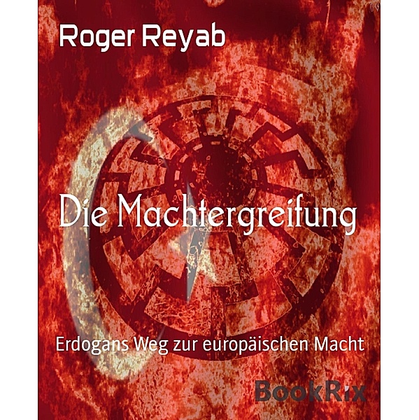 Die Machtergreifung, Roger Reyab