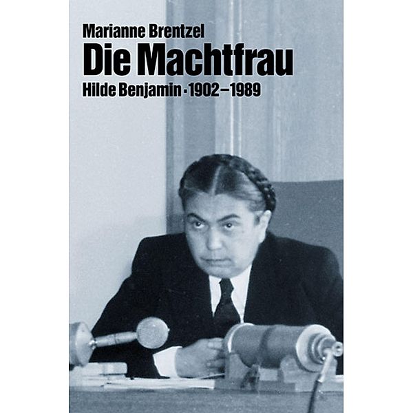 Die Machtfrau, Marianne Brentzel