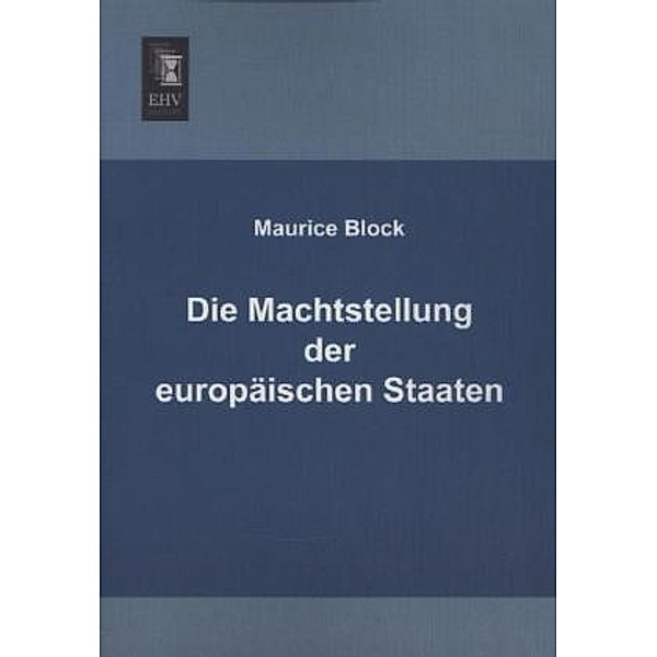 Die Machtstellung der europäischen Staaten, Maurice Block