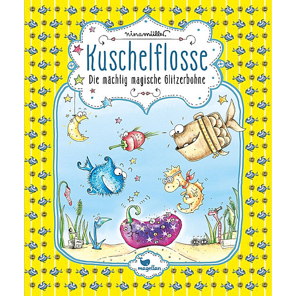 Die mächtig magische Glitzerbohne / Kuschelflosse Bd.4, Nina Müller