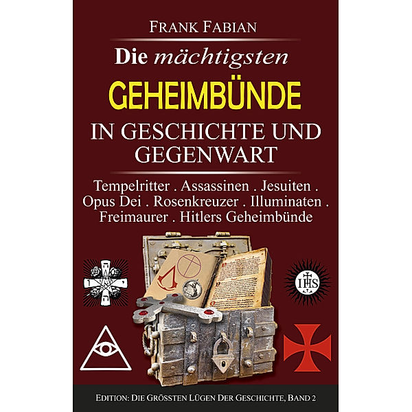 Die mächtigsten Geheimbünde in Geschichte und Gegenwart, Frank Fabian