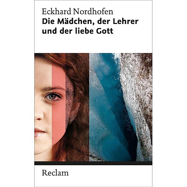 Die Mädchen, der Lehrer und der liebe Gott / Reclam Taschenbuch, Eckhard Nordhofen