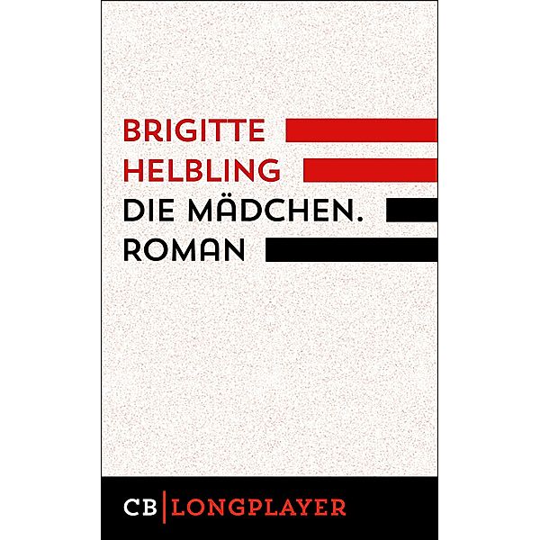 Die Mädchen. Roman, Brigitte Helbling