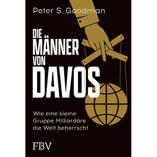 Die Männer von Davos, Peter S. Goodman