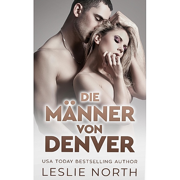 Die Männer von Denver, Leslie North