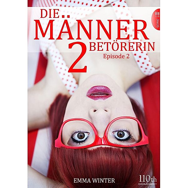 Die Männerbetörerin #2 / Die Männerbetörerin Bd.2, Emma Winter