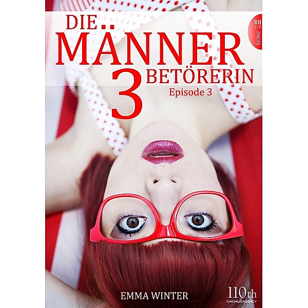 Die Männerbetörerin #3 / Die Männerbetörerin Bd.3, Emma Winter