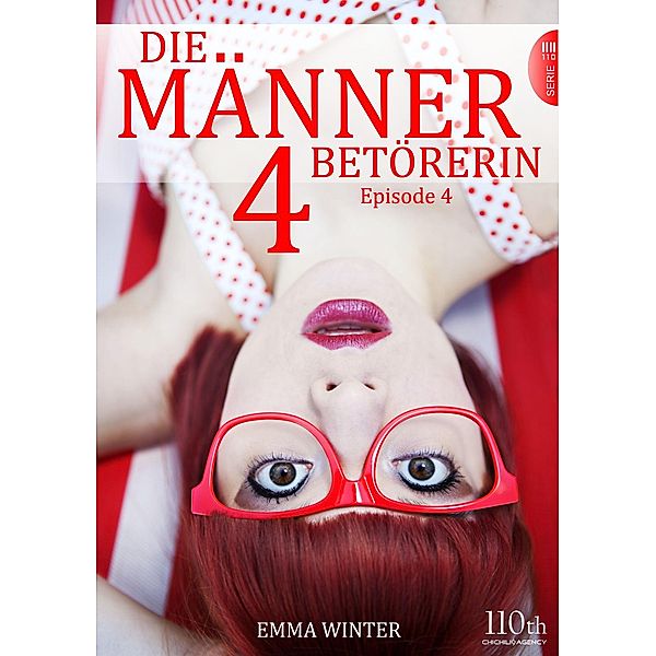 Die Männerbetörerin #4 / Die Männerbetörerin Bd.4, Emma Winter