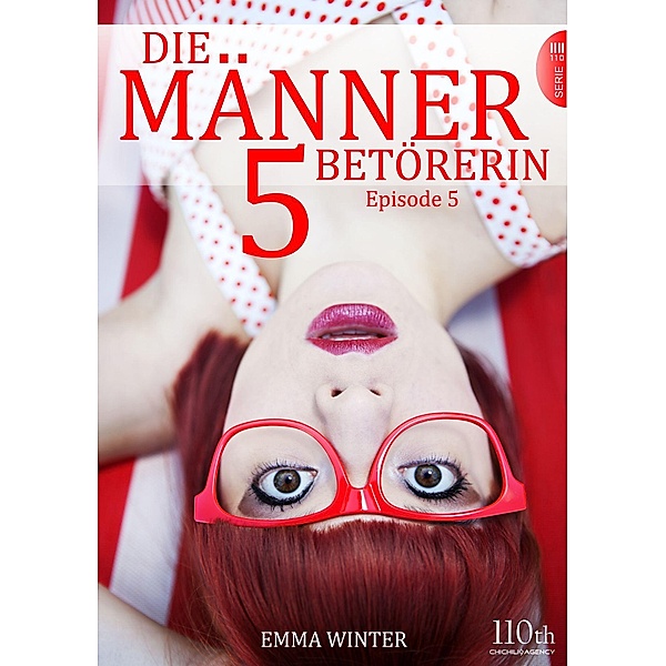 Die Männerbetörerin #5 / Die Männerbetörerin Bd.5, Emma Winter