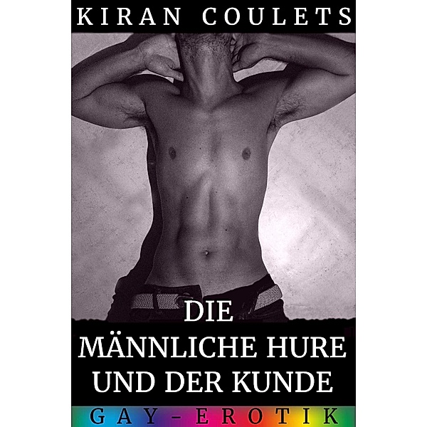 Die männliche Hure und der Kunde, Kiran Coulets