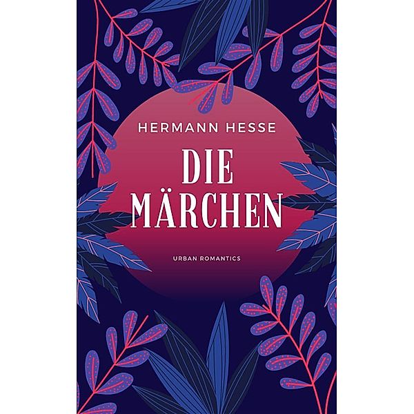 Die Märchen, Hermann Hesse