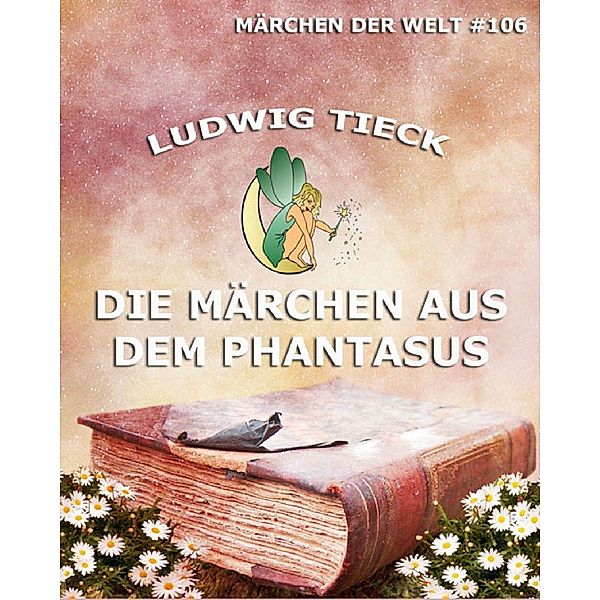 Die Märchen aus dem Phantasus, Ludwig Tieck