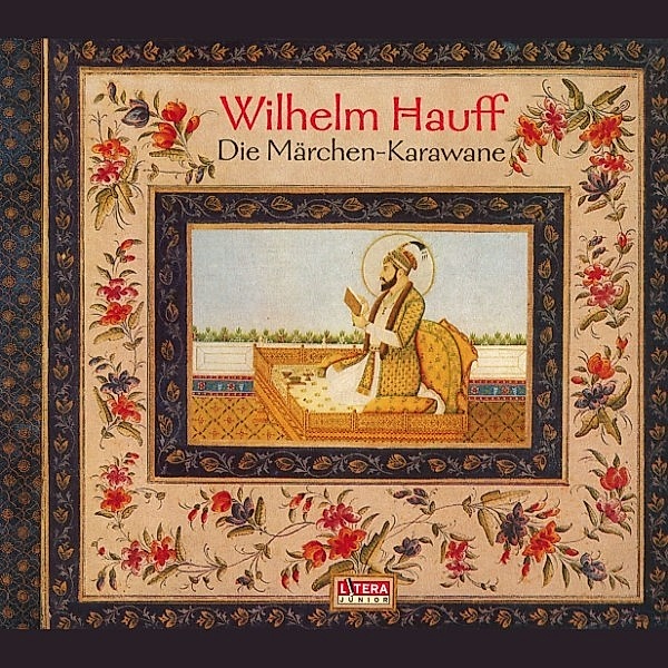 Die Märchen-Karawane, Wilhelm Hauff