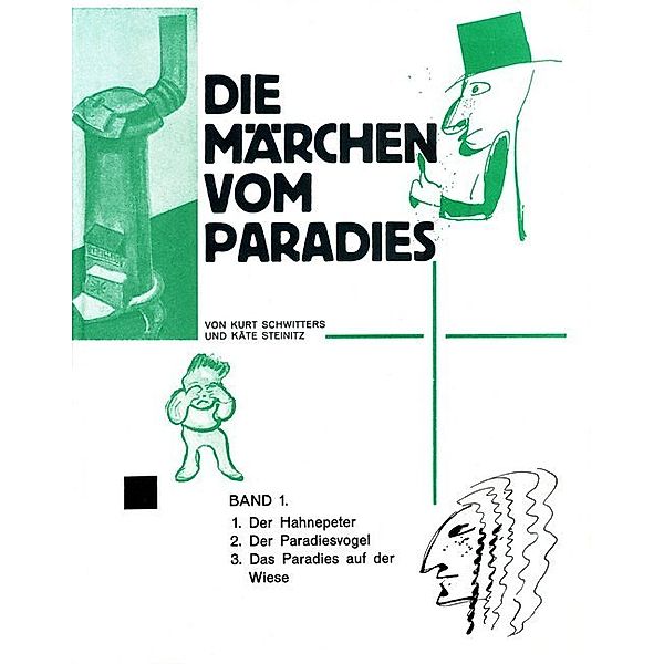 Die Märchen vom Paradies.Bd.1, Kurt Schwitters