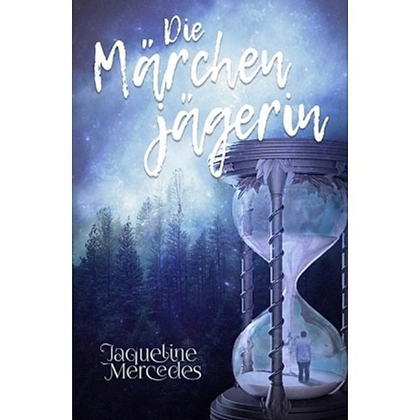 Die Märchenjägerin, Jaqueline Mercedes