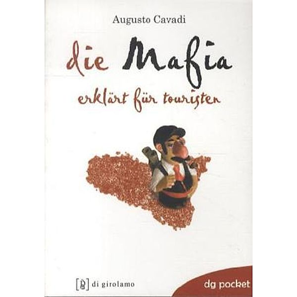 Die Mafia - erklärt für Touristen, Augusto Cavadi